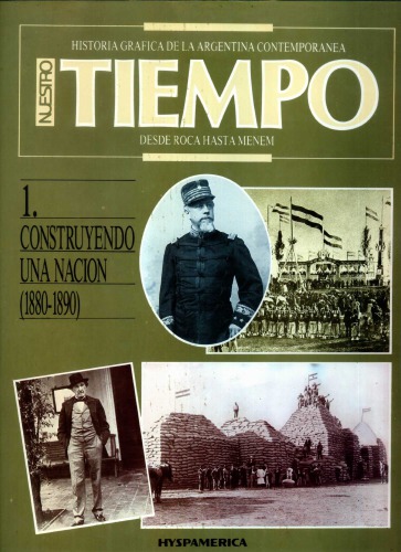 Construyendo una Nación 1880-1890