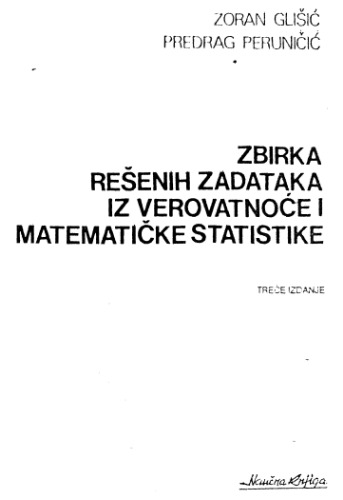 Zbirka rešenih zadataka iz verovatnoće i matematičke statistike