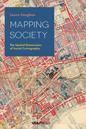 Mapping Society: The Spatial Dimensions of Social Cartography