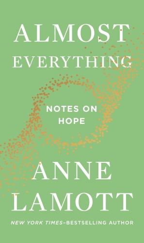 Almost Everything: Notes on Hope