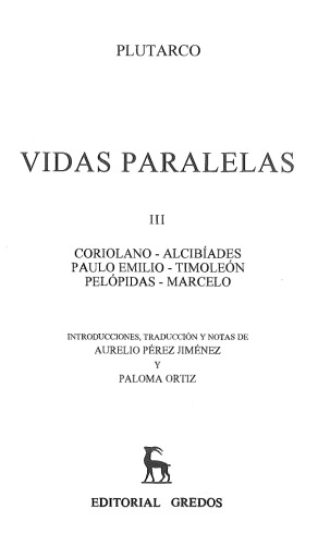 Vidas paralelas III: Coriolano - Alcibíades - Paulo Emilio - Timoleón - Pelópidas - Marcelo