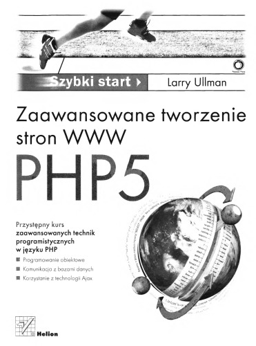 PHP5. Zaawansowane tworzenie stron WWW. Szybki start