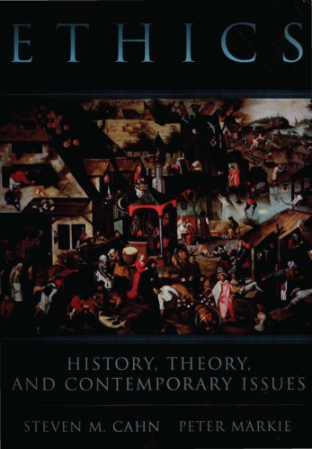 Ethics. History, Theory, and Contemporary Issues