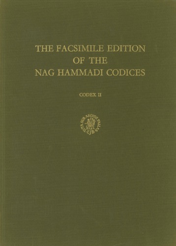The Facsimile Edition of the Nag Hammadi Codices - Codex II