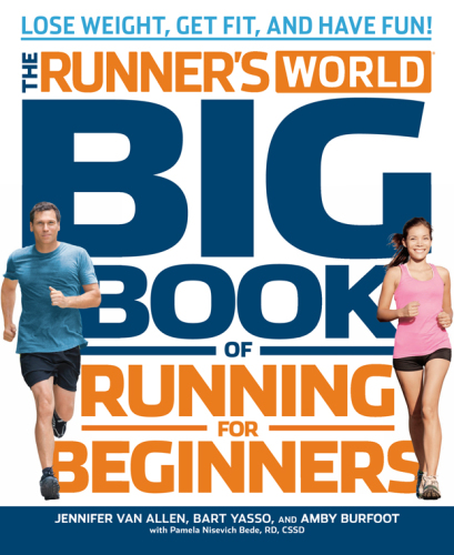 Big Book of Running for Beginners: Lose Weight, Get Fit, and Have Fun