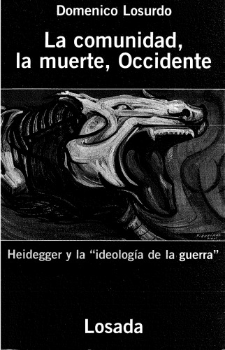 La comunidad, la muerte, Occidente. Heidegger y la ideología de la guerra