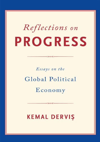 Reflections on Progress: Essays on the Global Political Economy
