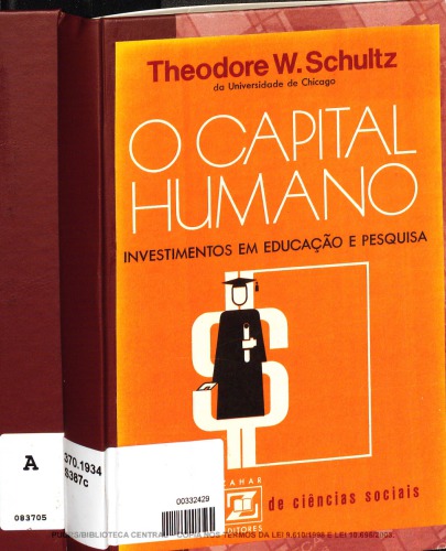O capital humano: investimentos em educação e pesquisa