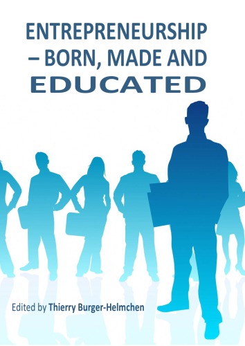 Entrepreneurship – Born, Made and Educated