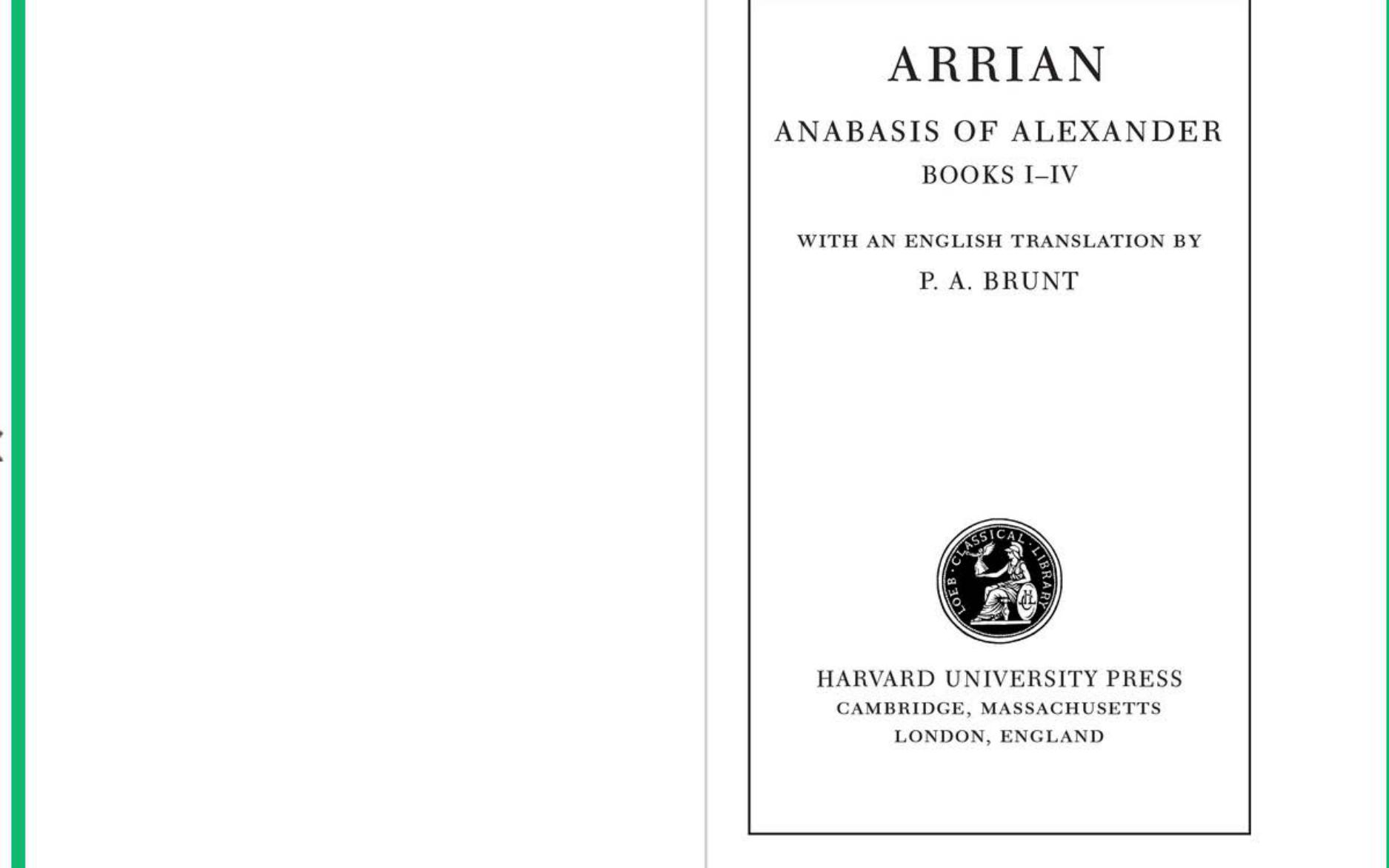 Arrian: Anabasis Alexandri, Books I-IV, Books V-VII, Indica