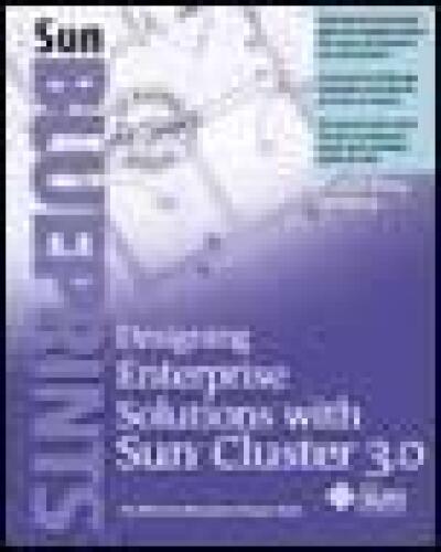 Designing Enterprise Solutions with Sun Cluster 3.0