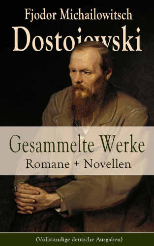 Gesammelte Werke. Romane + Novellen