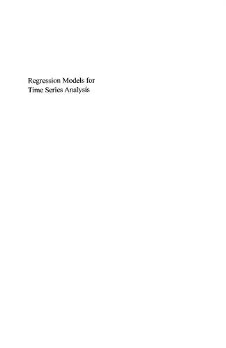 Regression Models for Time Series Analysis (Wiley Series in Probability and Statistics)