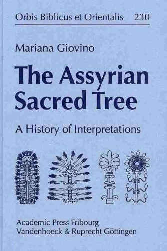 The Assyrian Sacred Tree: A History of Interpretations