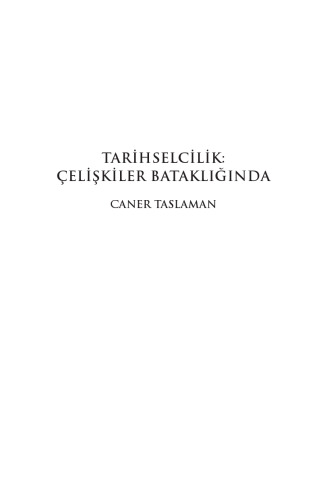 Tarihselcilik: Çelişkiler Bataklığında