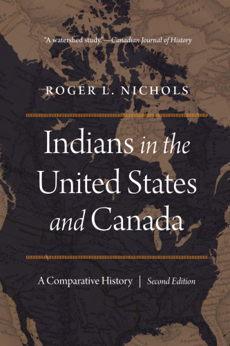 Indians in the United States and Canada: A Comparative History, Second Edition