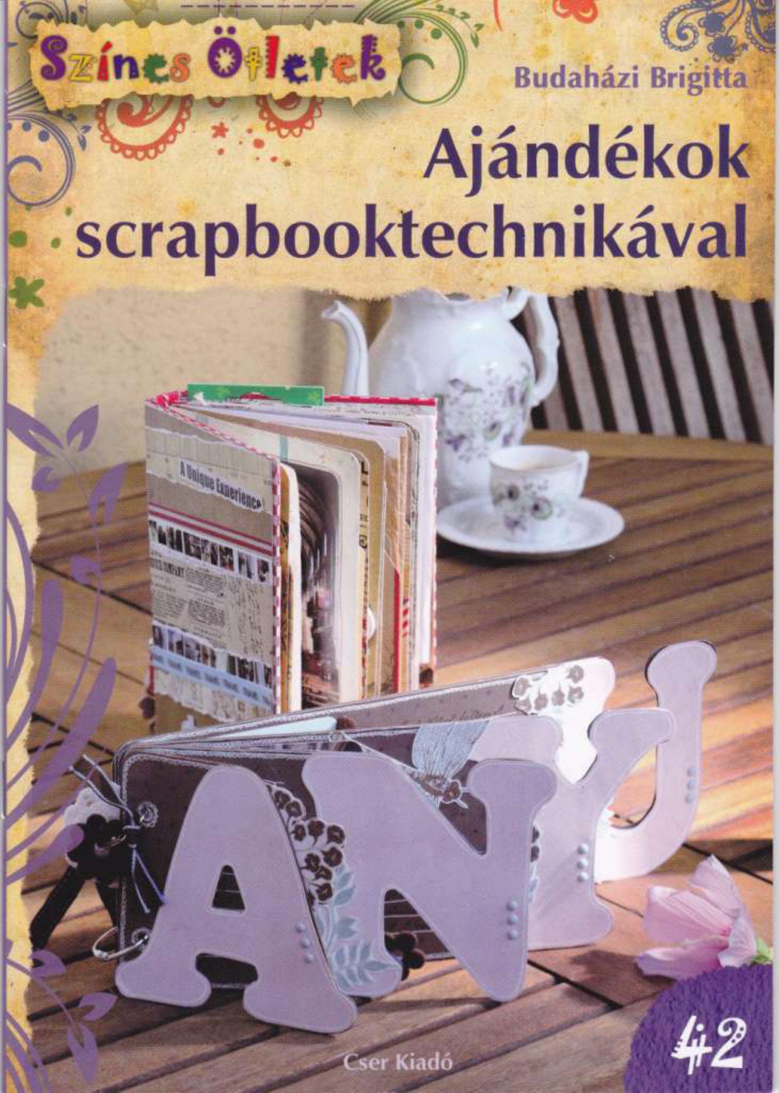 Ajándékok scrapbooktechnikával