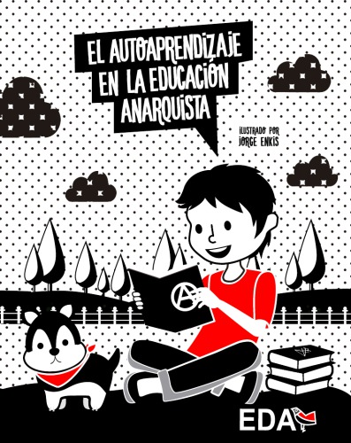 El autoaprendizaje en la educación anarquista
