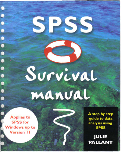 SPSS Survival Manual: A Step By Step Guide to Data Analysis Using SPSS for Windows (Version 10)