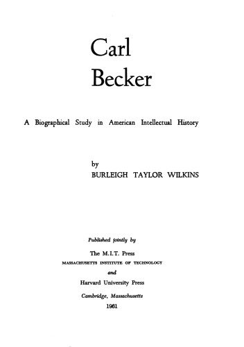 Carl Becker: A Biographical Study in American Intellectual History