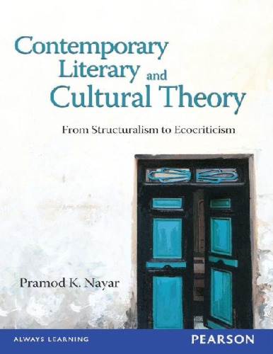 Contemporary Literary and Cultural Theory_ From Structuralism to Ecocriticism-Pearson Education