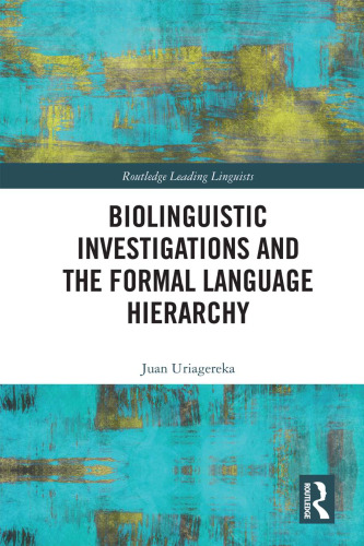 Biolinguistic investigations and the formal language hierarchy