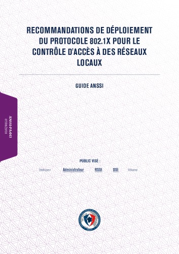 Recommandations de déploiement du protocole 802.1X pour le contrôle d’accès à des réseaux locaux