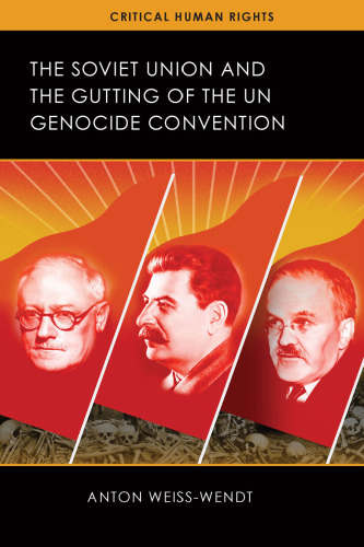 The Soviet Union and the Gutting of the UN Genocide Convention