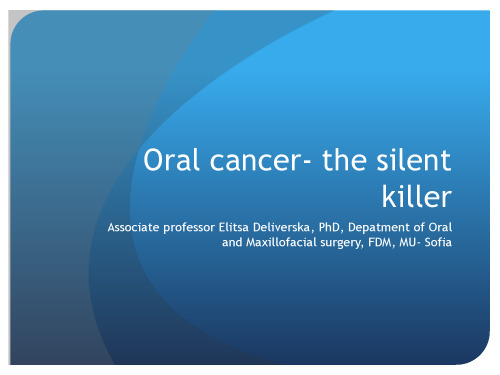 Oral Cancer: The Silent Killer