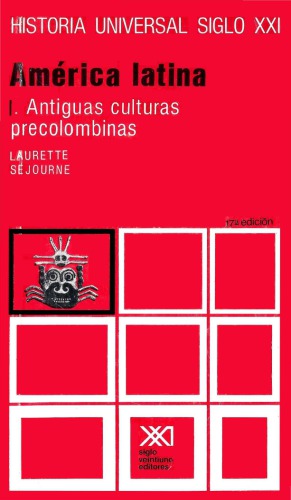 América Latina parte 1: Antiguas Culturas Precolombinas