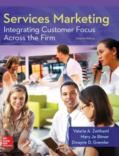 Services Marketing: Integrating Customer Focus Across the Firm
