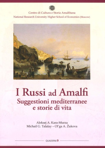 Russi ad Amalfi. Suggestioni mediterranee e storie di vita