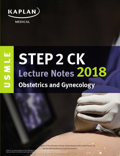 USMLE Step 2 CK Lecture Notes 2018: Obstetrics/Gynecology