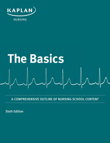 Basics: A Comprehensive Outline of Nursing School Content