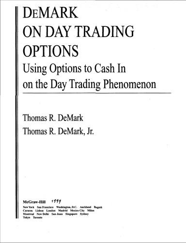 DeMark on day trading options: using options to cash in on the day trading phenomenon