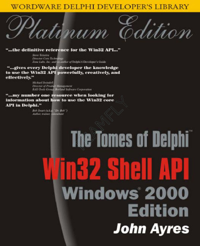 Tomes of Delphi: WIn32 Shell API Windows 2000 Edition