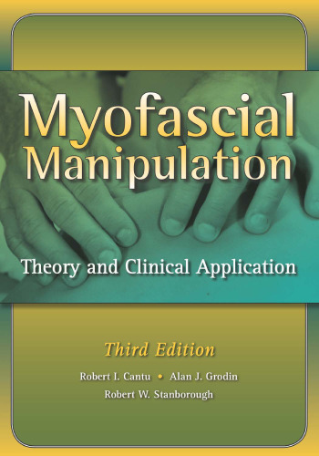 Myofascial Manipulation: Theory and Clinical Application