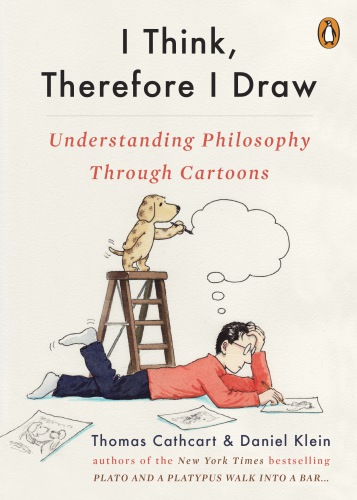 I Think, Therefore I Draw Understanding Philosophy Through Cartoons