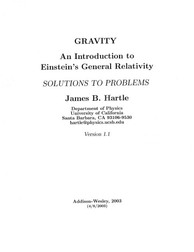 Gravity: An Introduction to Einstein’s General Relativity; Solutions to Problems [&nbsp;ed.]