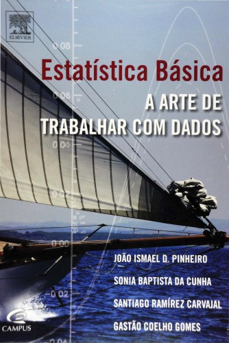 Estatística básica: a arte de trabalhar com dados