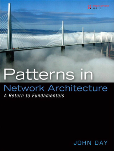 Patterns in Network Architecture: A Return to Fundamentals