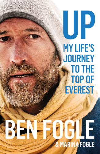 Up: My Life Journey to the Top of Everest