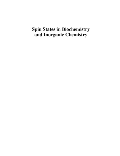 Spin States in Biochemistry and Inorganic Chemistry: Influence on Structure and Reactivity