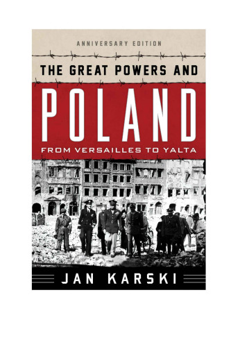 The Great Powers and Poland: From Versailles to Yalta