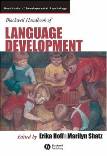 Blackwell handbook of language development