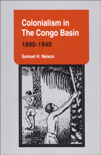 Colonialism in the Congo Basin, 1880–1940