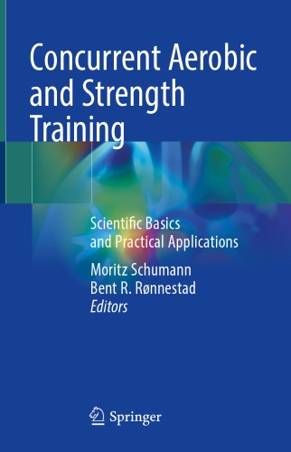 Concurrent Aerobic and Strength Training: Scientific Basics and Practical Applications