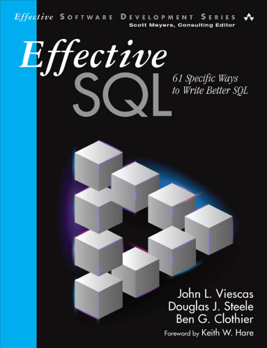 Effective SQL: 61 Specific Ways to Write Better SQL