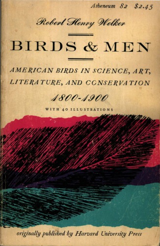 Birds and Men : American Birds in Science, Art, Literature and Conservation, 1800–1900