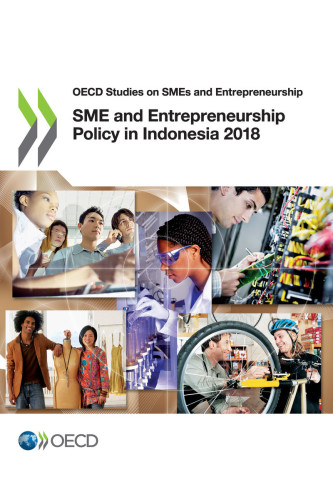 SME and Entrepreneurship Policy in Indonesia 2018